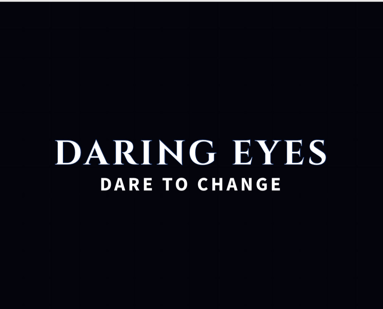 Daring Eyes